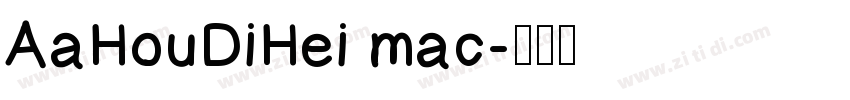 AaHouDiHei mac字体转换